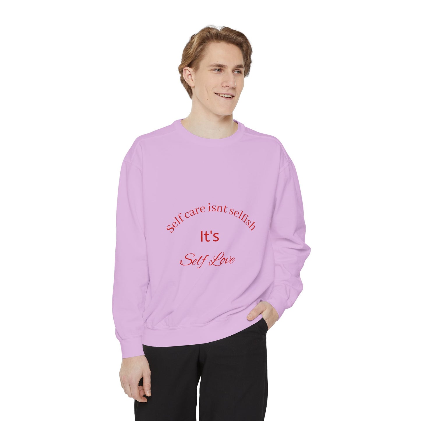 Self-Love Sweatshirt - Unisex Motivational Apparel, Perfect for Self-Care Days, Gifts for Friends, Inspirational Wear, Cozy Relaxation