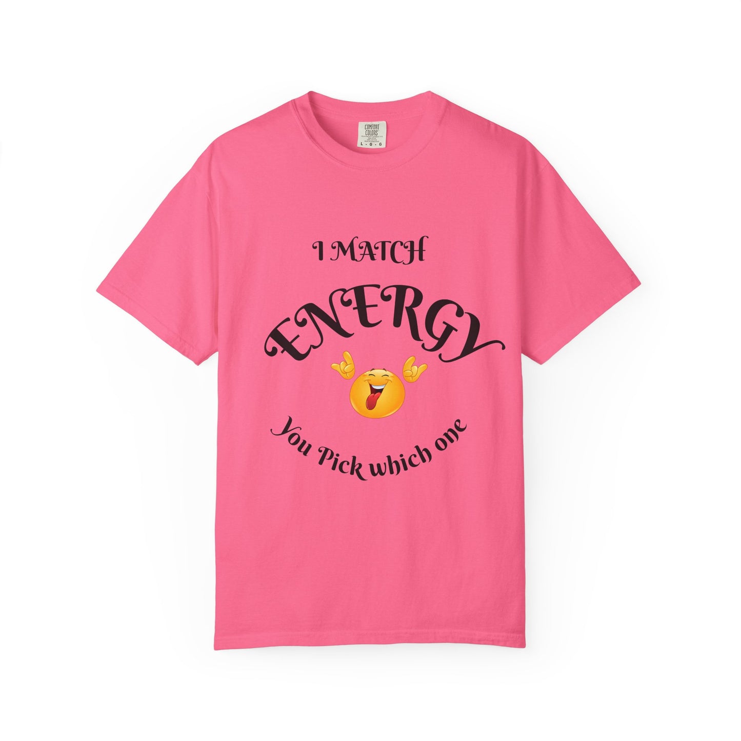 Energetic Vibes T-Shirt - Match Your Mood, Casual Wear, Gift for Friends, Energetic Lifestyle Tee, Peaceful Energy Apparel