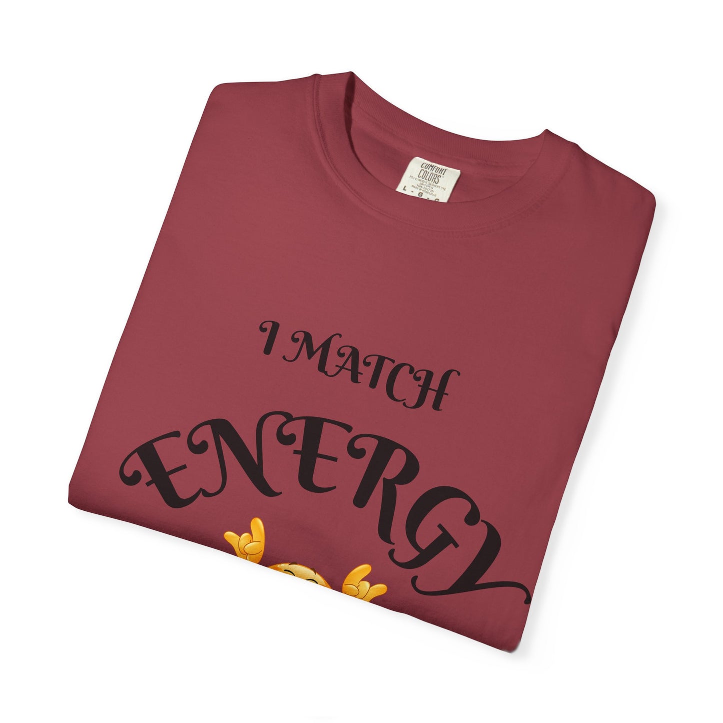 Energetic Vibes T-Shirt - Match Your Mood, Casual Wear, Gift for Friends, Energetic Lifestyle Tee, Peaceful Energy Apparel