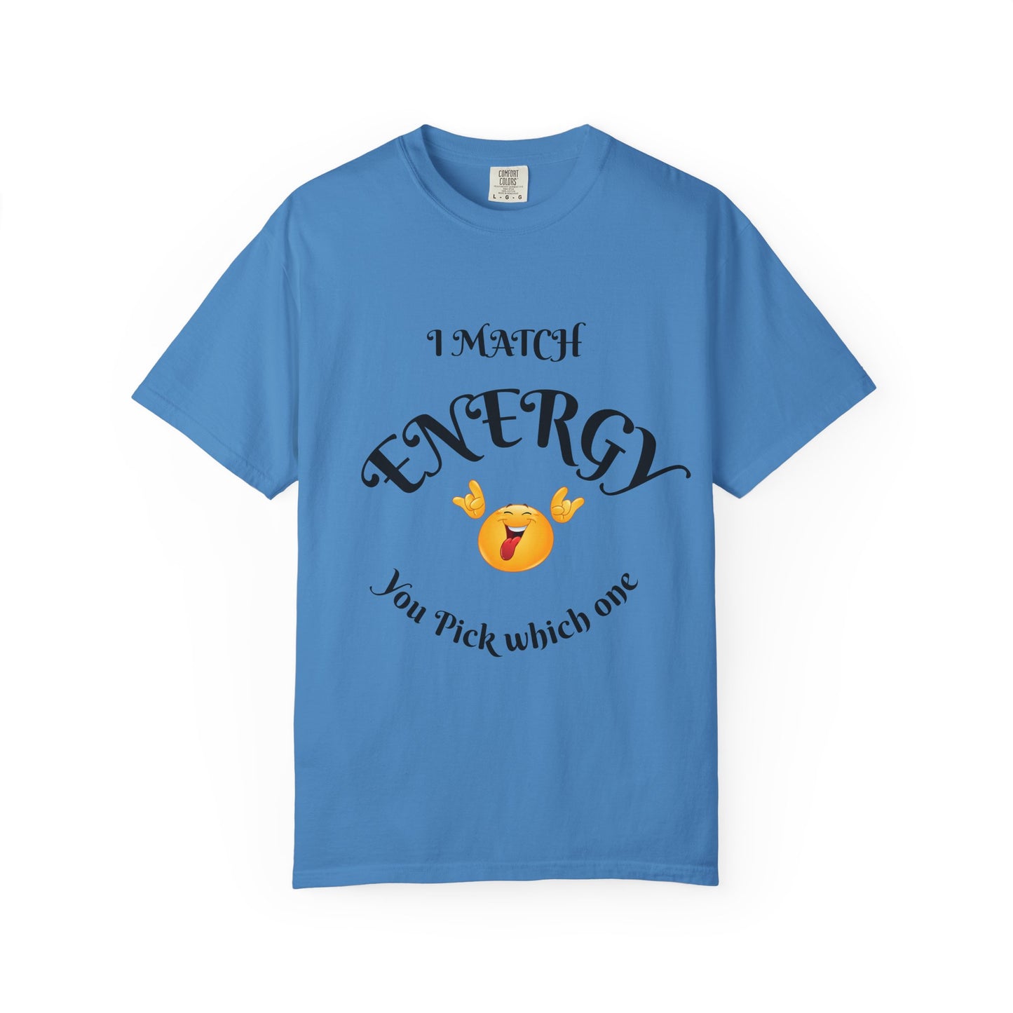 Energetic Vibes T-Shirt - Match Your Mood, Casual Wear, Gift for Friends, Energetic Lifestyle Tee, Peaceful Energy Apparel