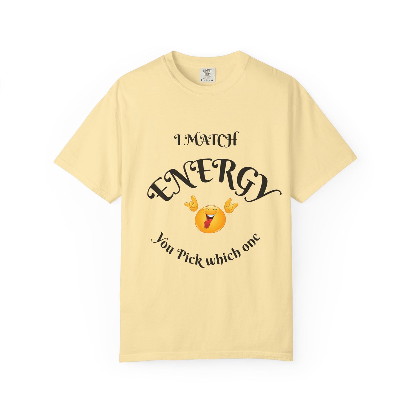 Energetic Vibes T-Shirt - Match Your Mood, Casual Wear, Gift for Friends, Energetic Lifestyle Tee, Peaceful Energy Apparel