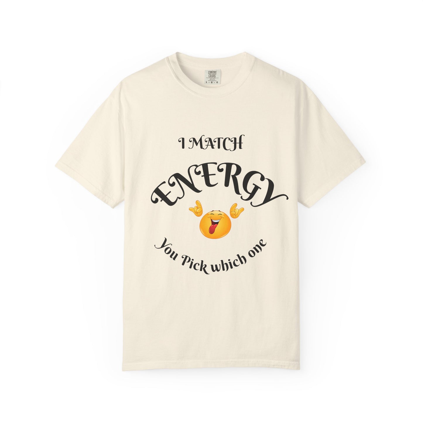 Energetic Vibes T-Shirt - Match Your Mood, Casual Wear, Gift for Friends, Energetic Lifestyle Tee, Peaceful Energy Apparel