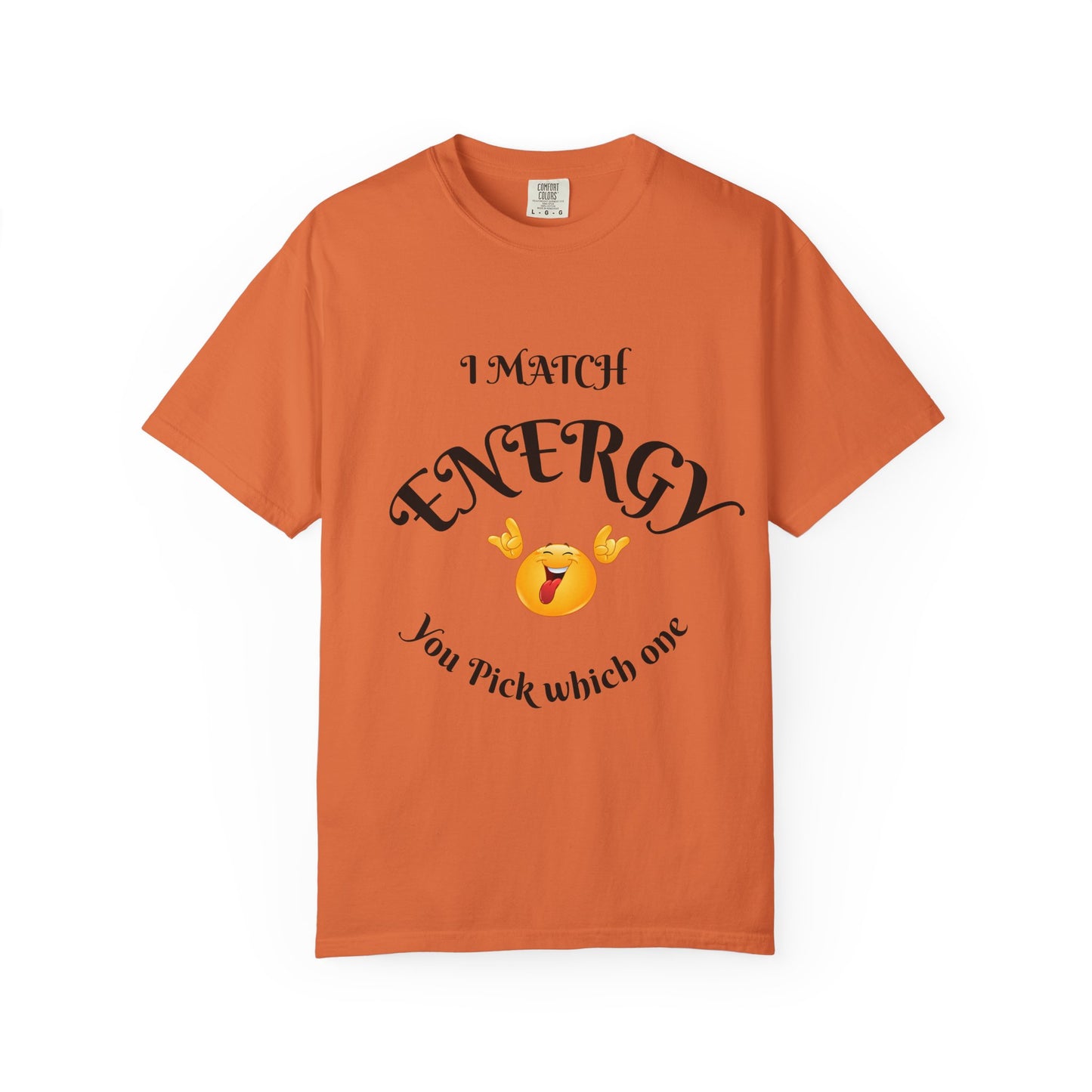 Energetic Vibes T-Shirt - Match Your Mood, Casual Wear, Gift for Friends, Energetic Lifestyle Tee, Peaceful Energy Apparel