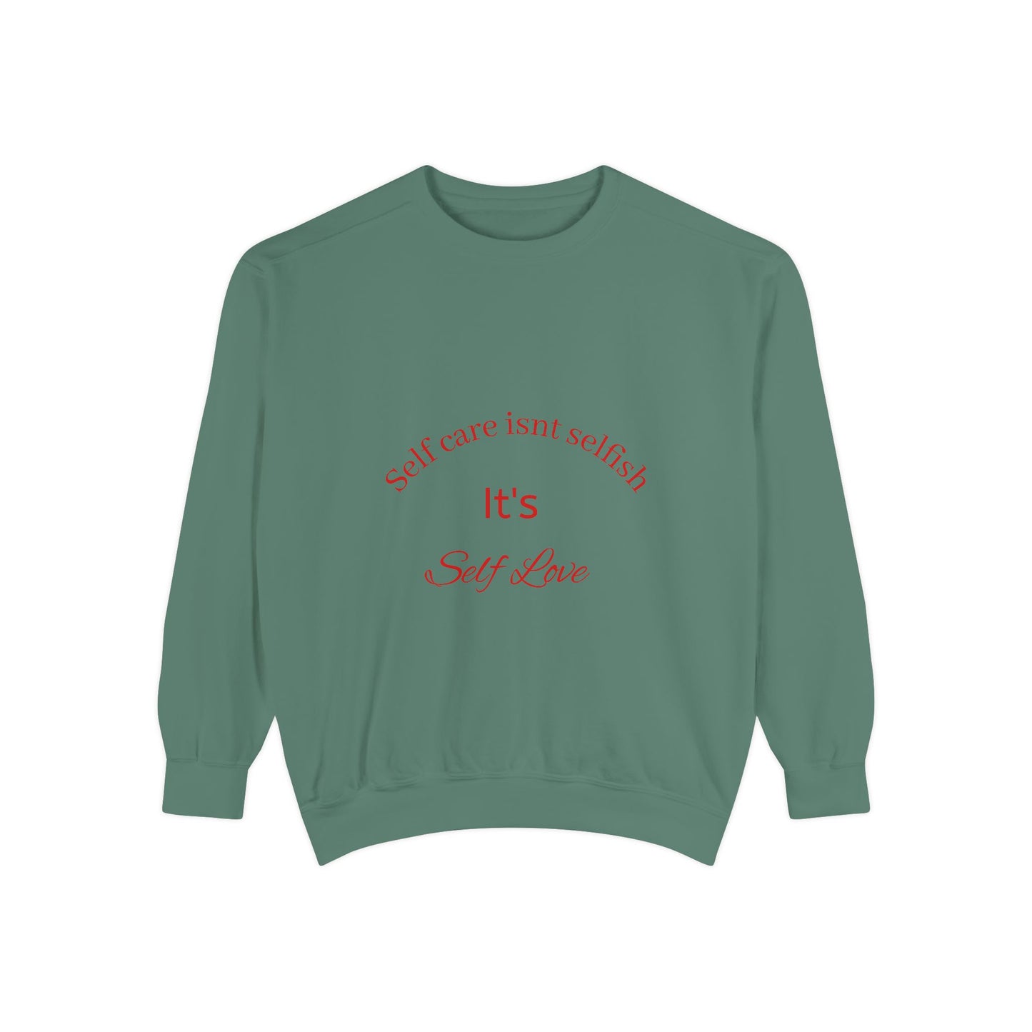 Self-Love Sweatshirt - Unisex Motivational Apparel, Perfect for Self-Care Days, Gifts for Friends, Inspirational Wear, Cozy Relaxation
