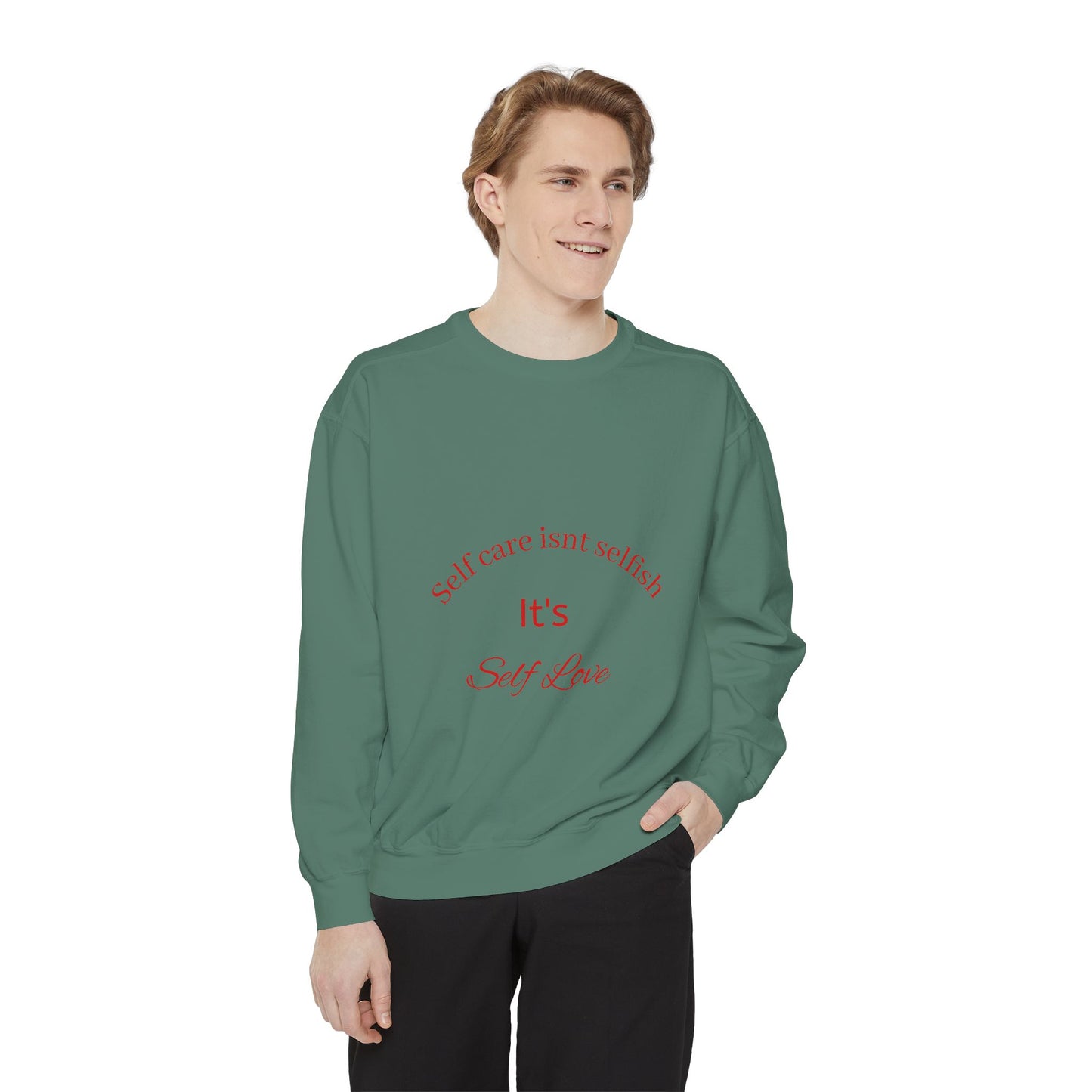 Self-Love Sweatshirt - Unisex Motivational Apparel, Perfect for Self-Care Days, Gifts for Friends, Inspirational Wear, Cozy Relaxation