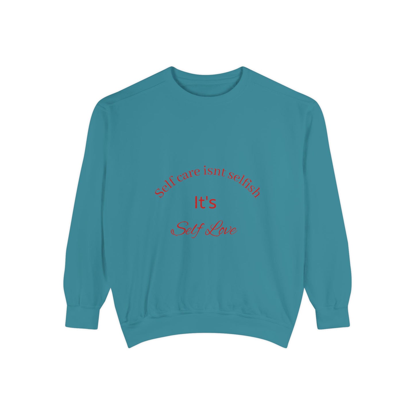 Self-Love Sweatshirt - Unisex Motivational Apparel, Perfect for Self-Care Days, Gifts for Friends, Inspirational Wear, Cozy Relaxation
