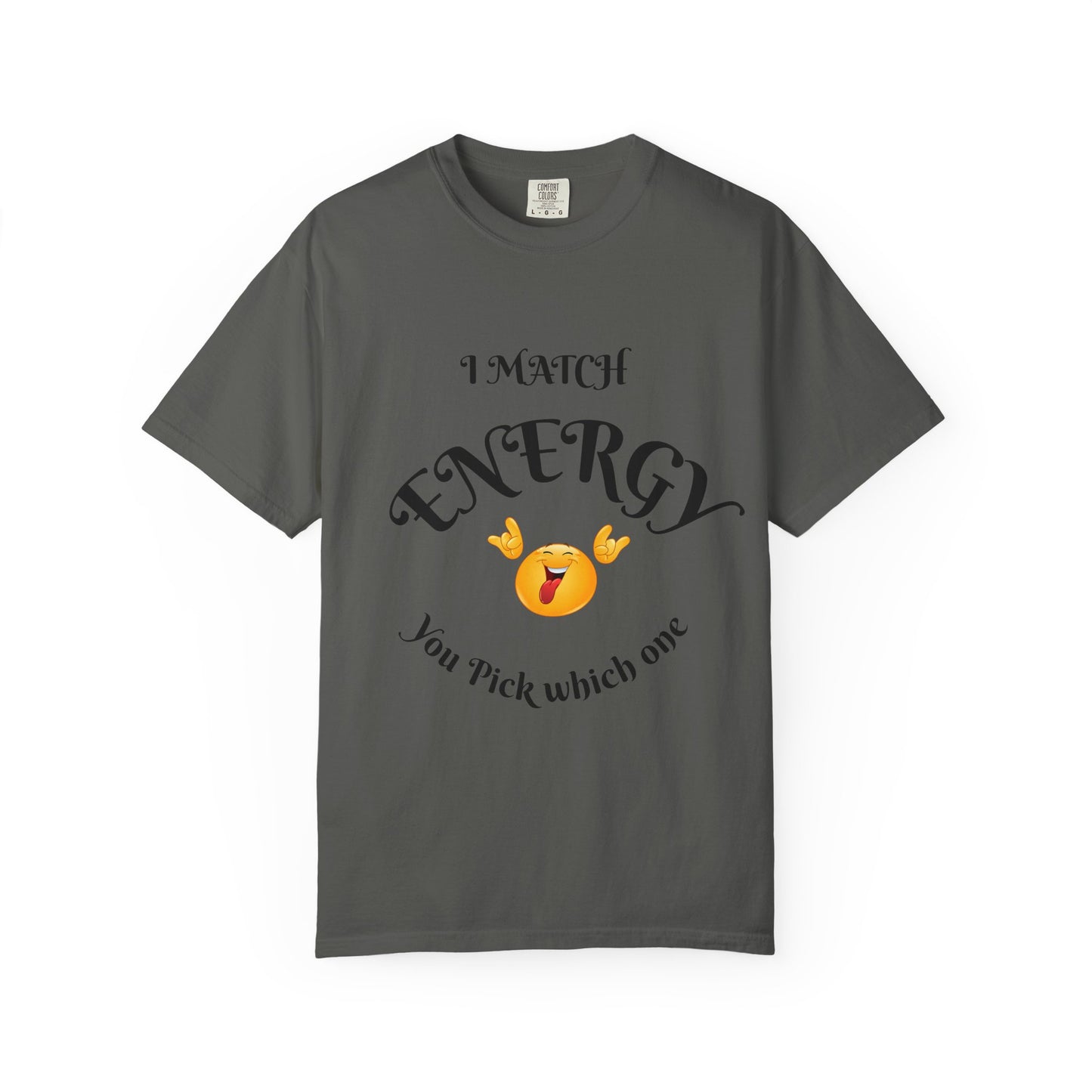Energetic Vibes T-Shirt - Match Your Mood, Casual Wear, Gift for Friends, Energetic Lifestyle Tee, Peaceful Energy Apparel