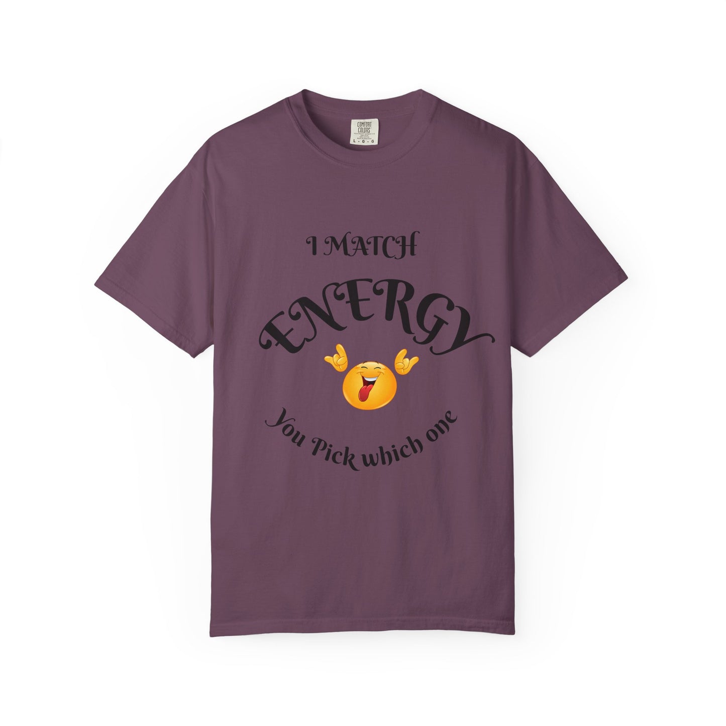 Energetic Vibes T-Shirt - Match Your Mood, Casual Wear, Gift for Friends, Energetic Lifestyle Tee, Peaceful Energy Apparel