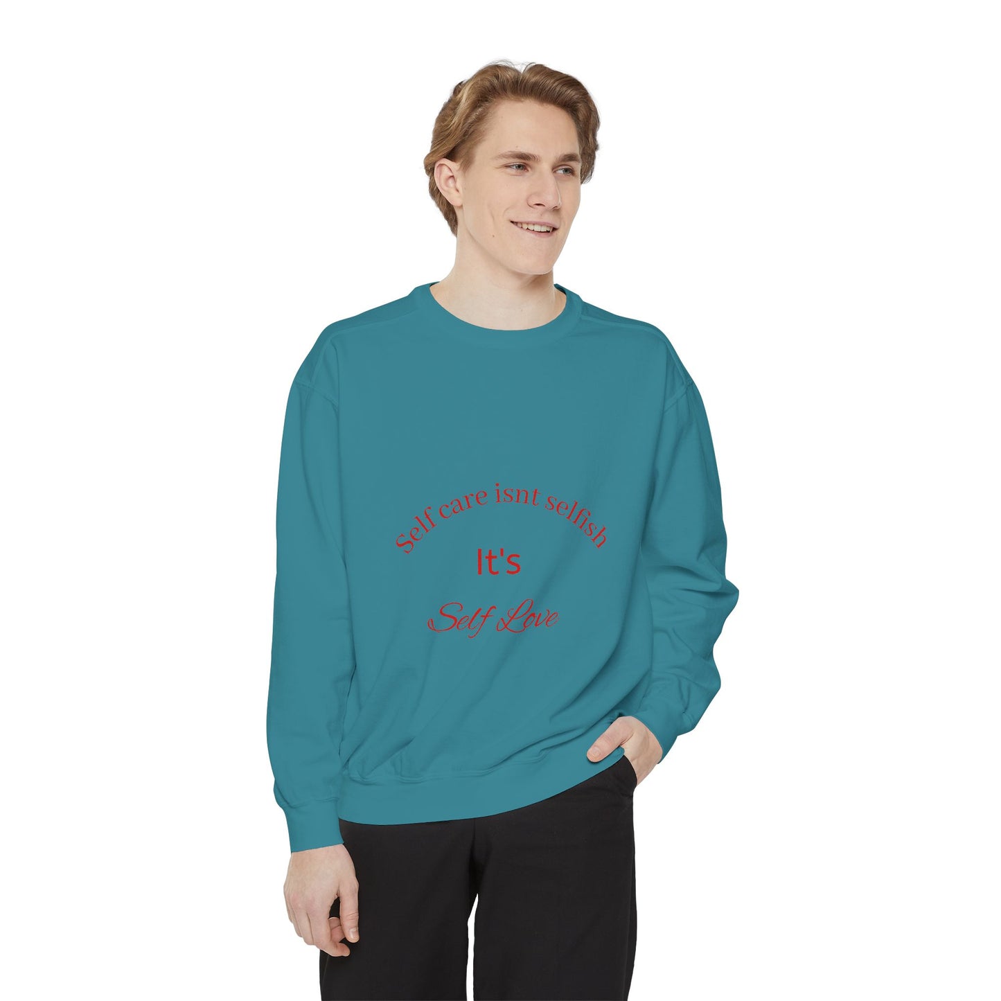 Self-Love Sweatshirt - Unisex Motivational Apparel, Perfect for Self-Care Days, Gifts for Friends, Inspirational Wear, Cozy Relaxation